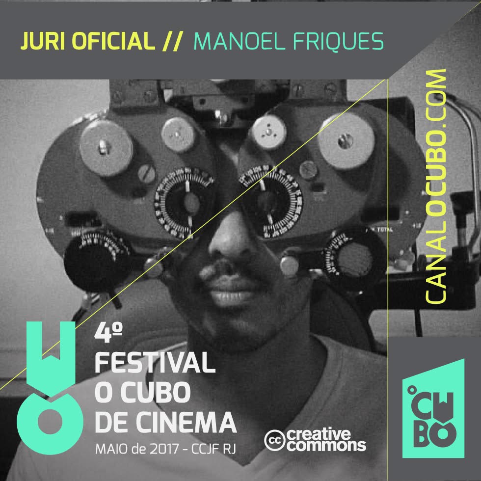 Manoel Friques — Júri Oficial Festival IV (2017)