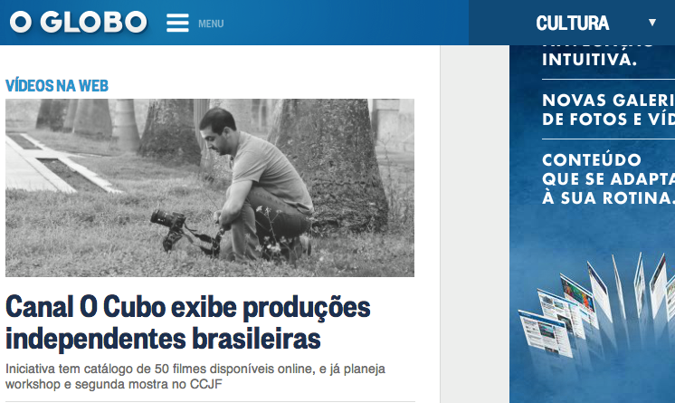 O Globo · Cultura — Canal O Cubo exibe produções independentes brasileiras