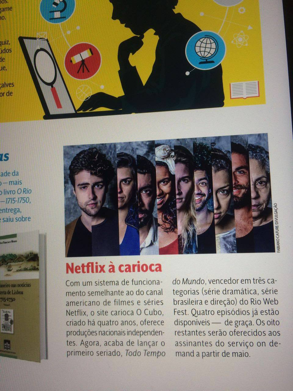 Veja Rio — Netflix à carioca — O Cubo lança primeira série Todo Tempo do Mundo
