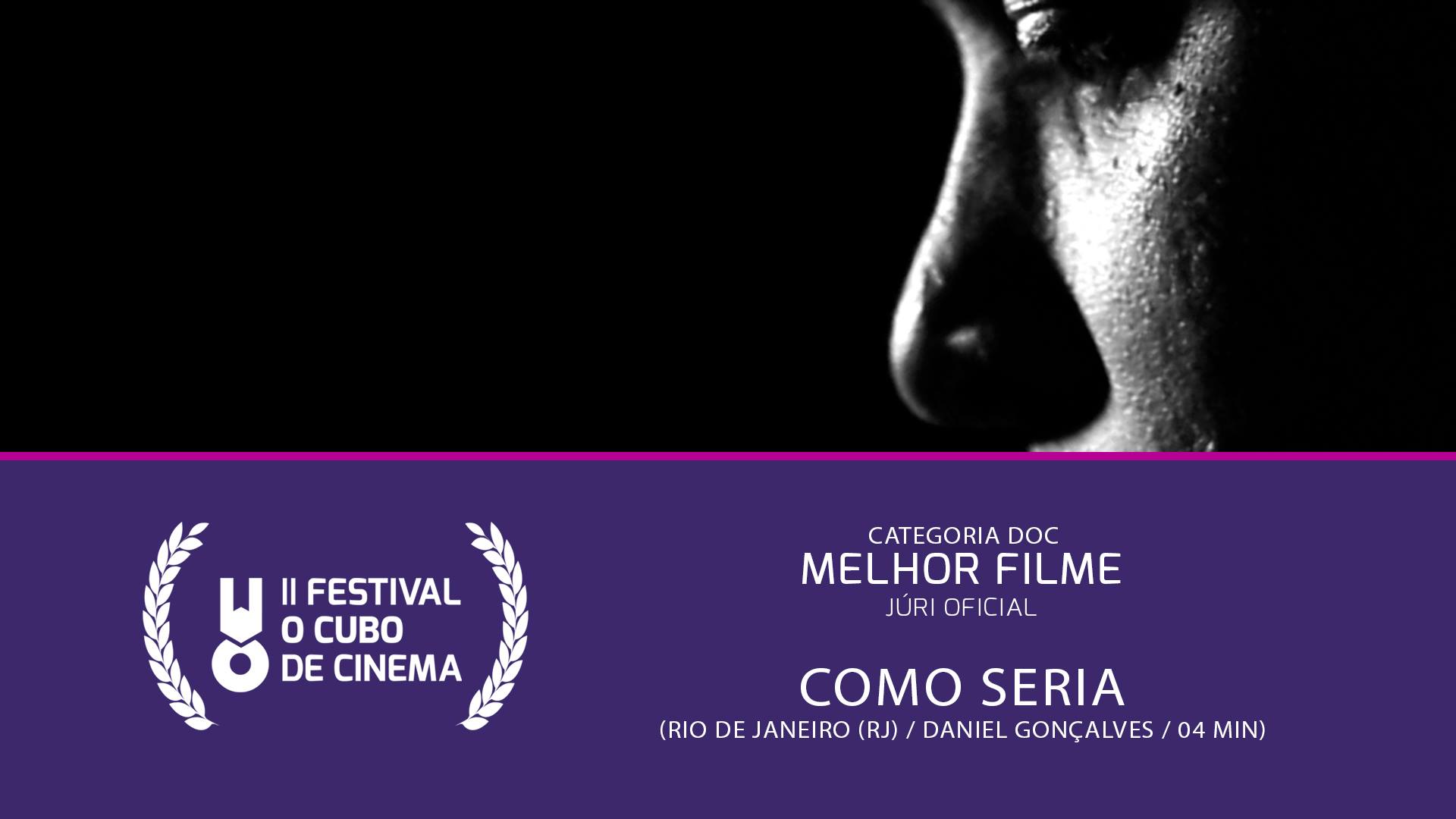 Como Seria — Melhor Filme (Júri Oficial) · Festival II 2015