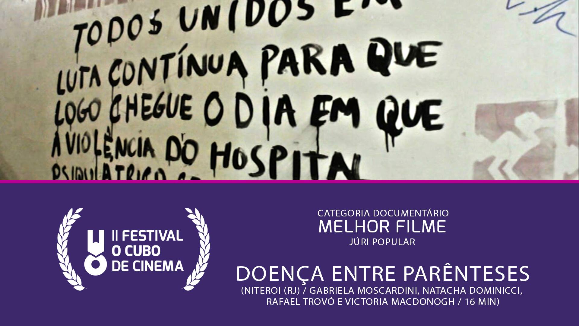 Doença entre Parênteses — Melhor Filme (Júri Popular) · Festival II 2015