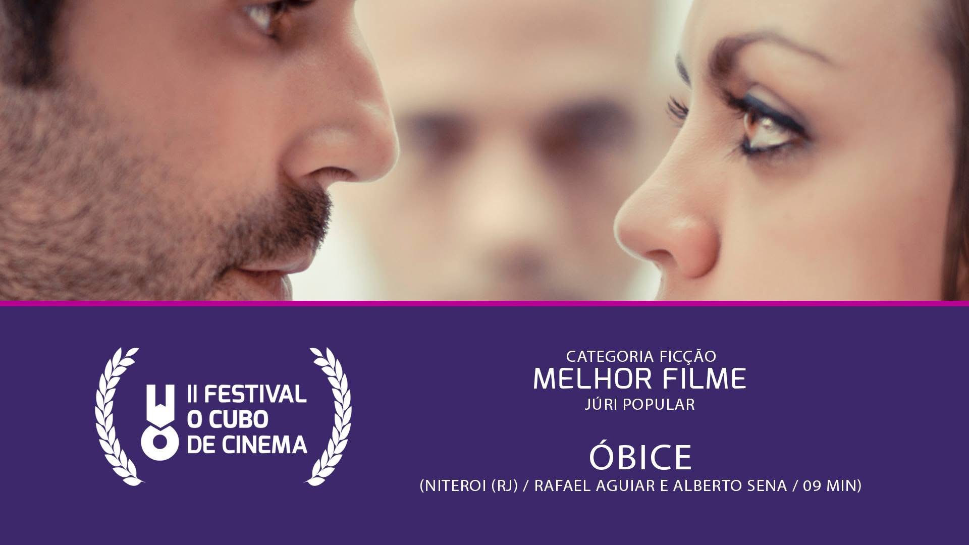 Óbice — Melhor Filme (Júri Popular) · Festival II 2015