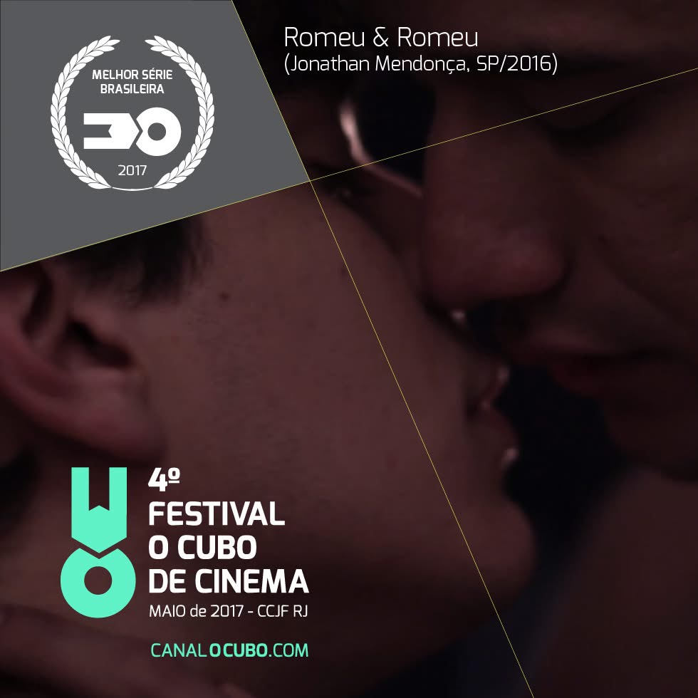 Romeu & Romeu — Melhor Série Brasileira (Júri Oficial) · Festival IV 2017