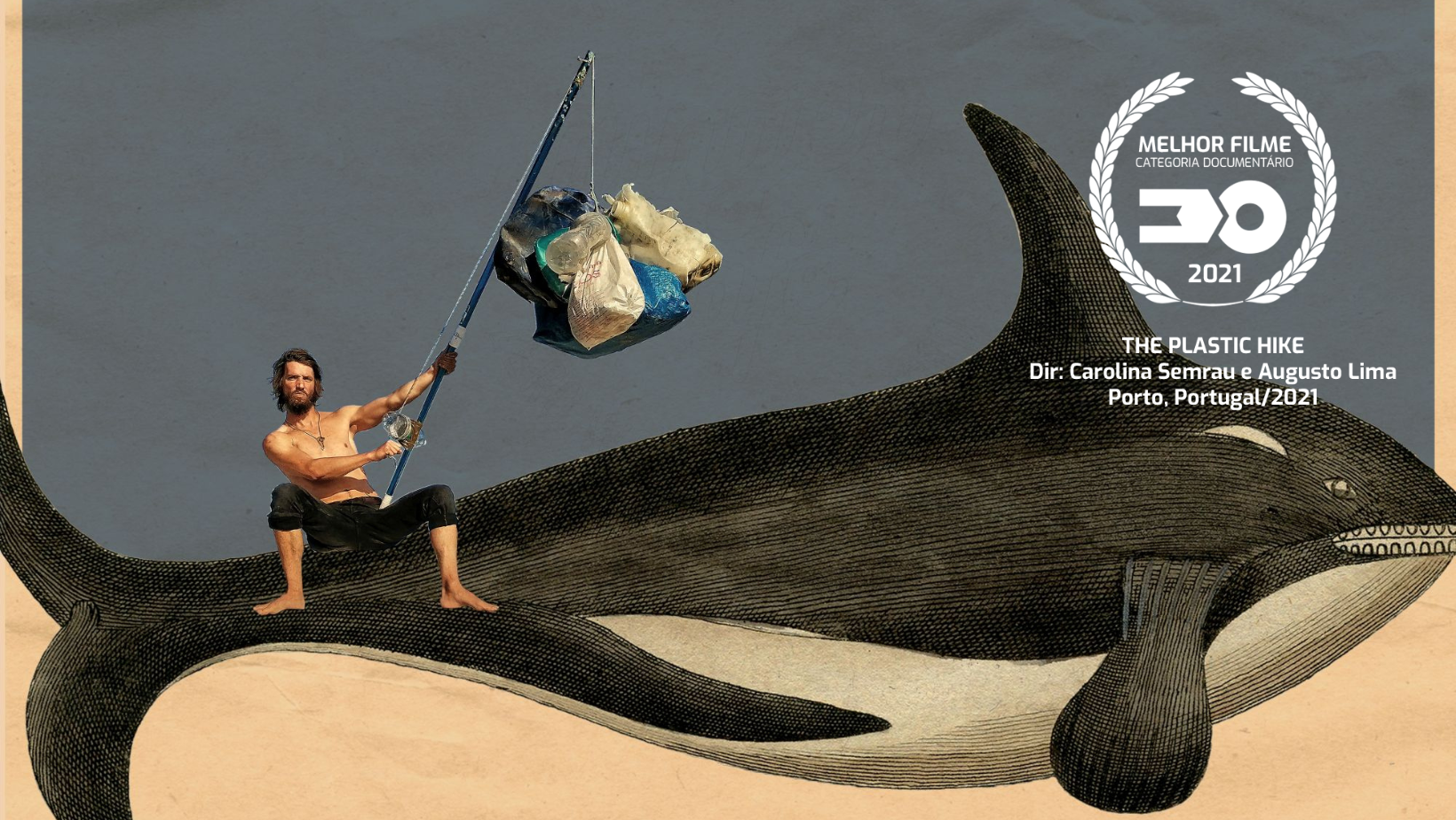 THE PLASTIC HIKE — Melhor Filme — Categoria Documentário (Júri Oficial) · Festival VIII 2021