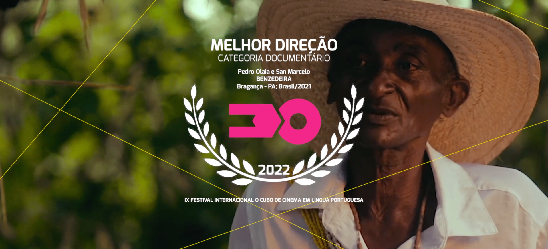 Benzedeira — Melhor Direção — Pedro Olaia e San Marcelo (Júri Oficial) · Festival IX 2022