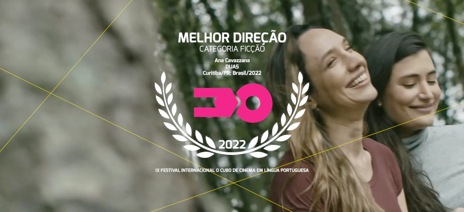 Duas — Melhor Direção — Ana Cavazzana (Júri Oficial) · Festival IX 2022