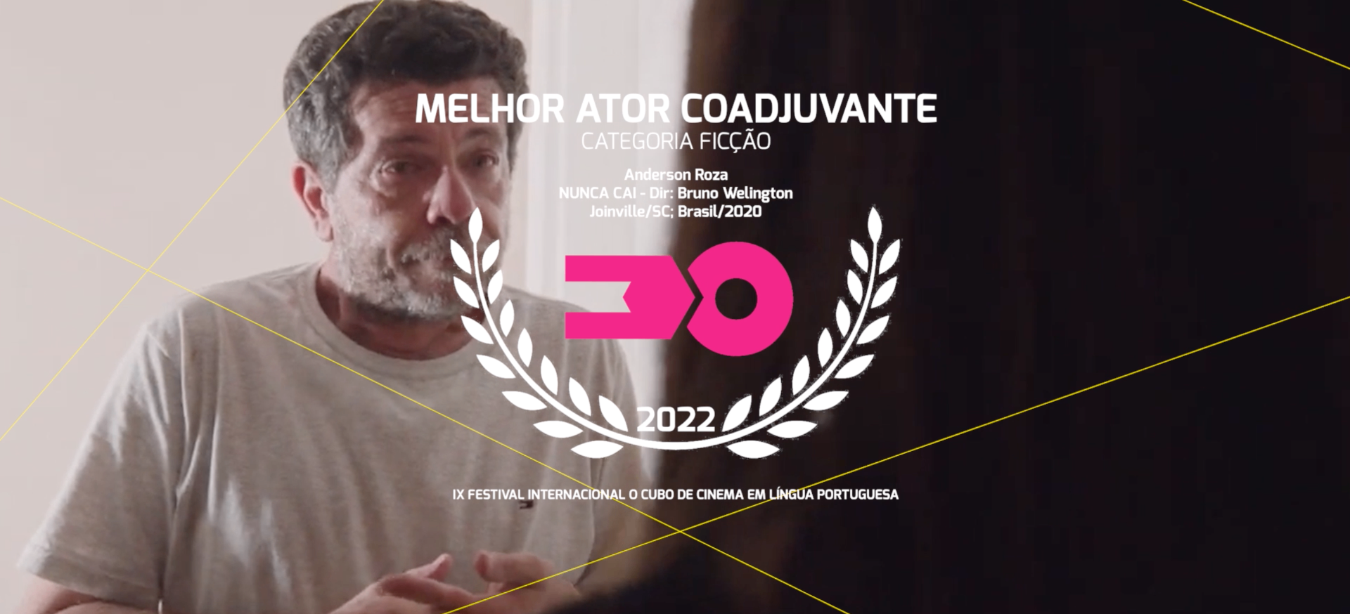 Nunca Cai — Melhor Ator Coadjuvante — Anderson Roza (Júri Oficial) · Festival IX 2022