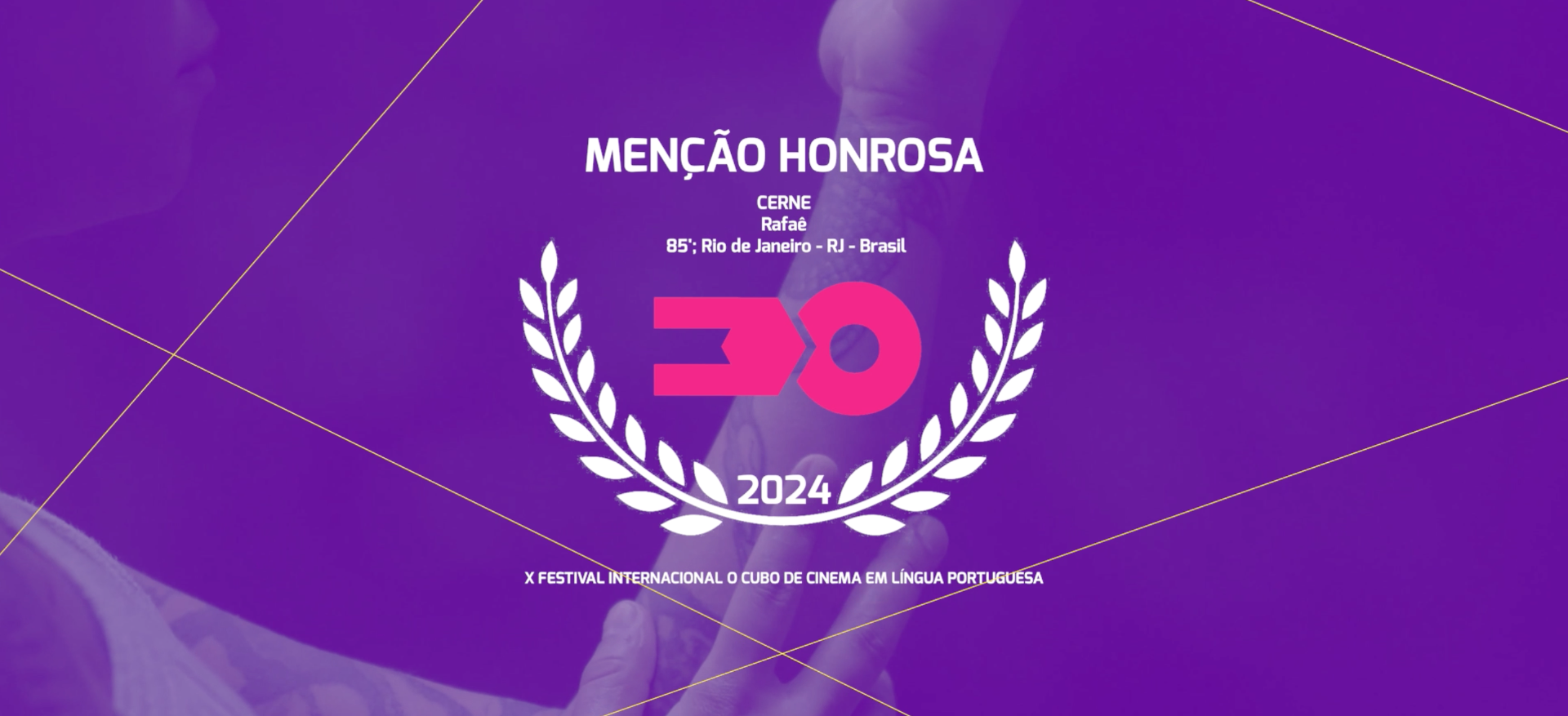 Cerne — Menção Honrosa (Júri Oficial) · Festival X 2024